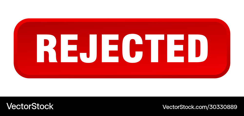 Rejected button square 3d push vector image