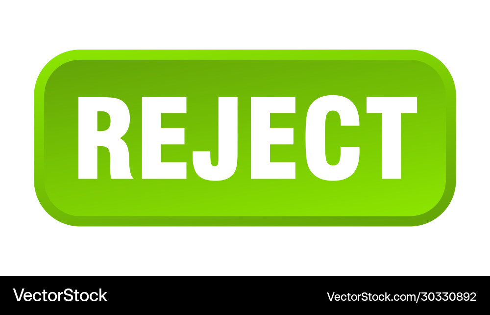 Reject button square 3d push vector image