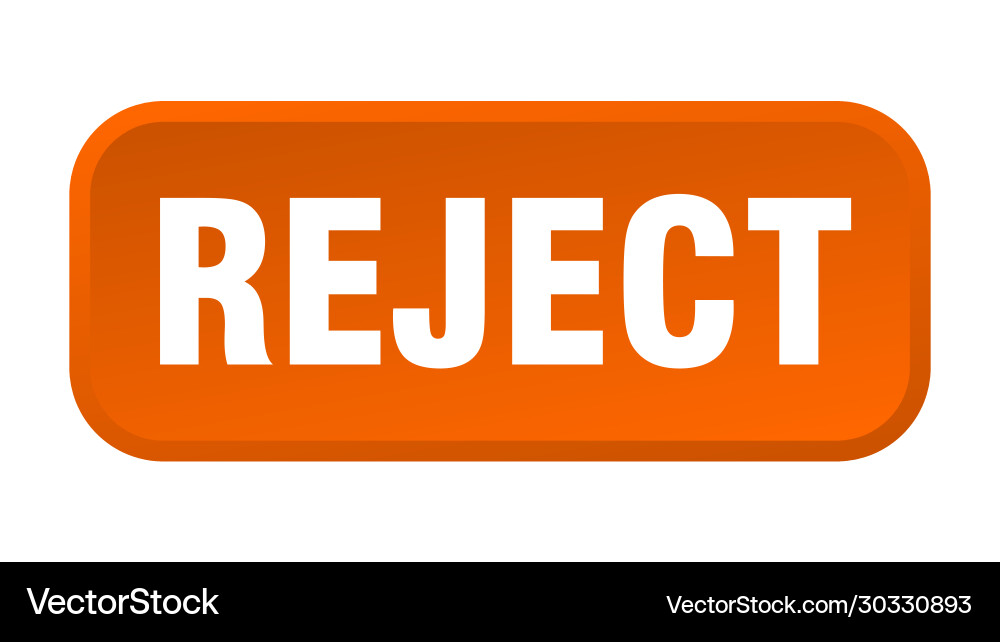 Reject button square 3d push vector image