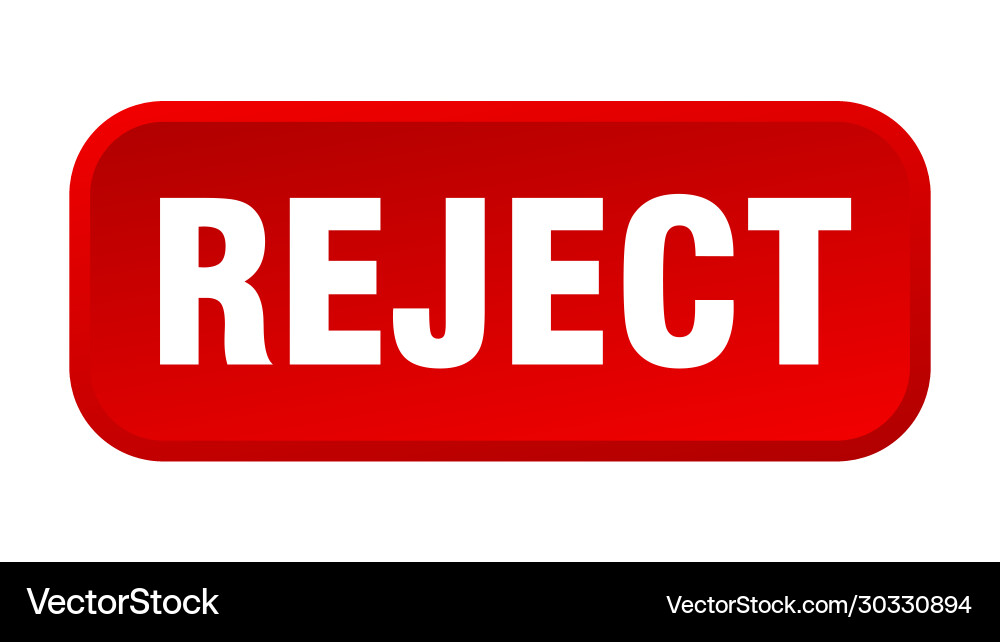 Reject button square 3d push vector image