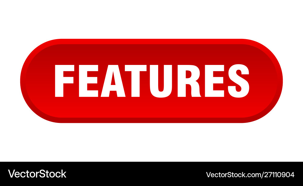 Features button rounded red sign vector image