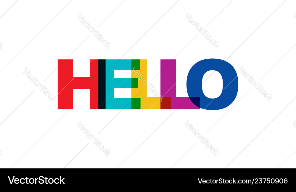 Hello phrase overlap color no transparency vector image