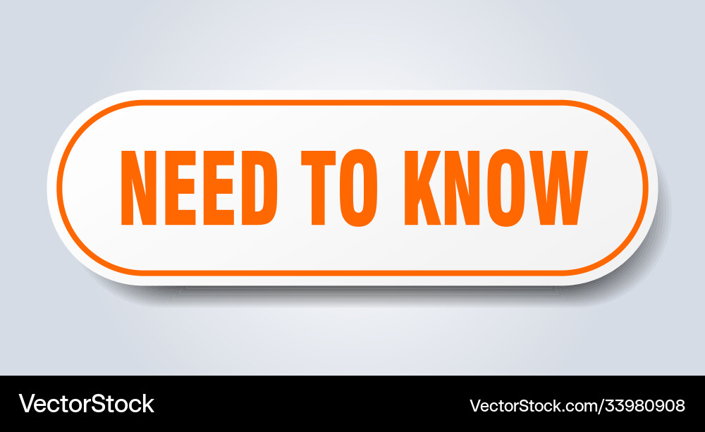 Need to know sign rounded isolated button white vector image
