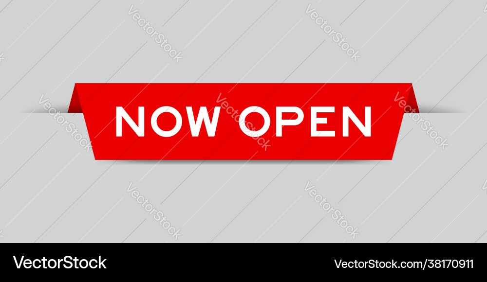 Red color inserted label with word now open Red color inserted label with word now open vector image