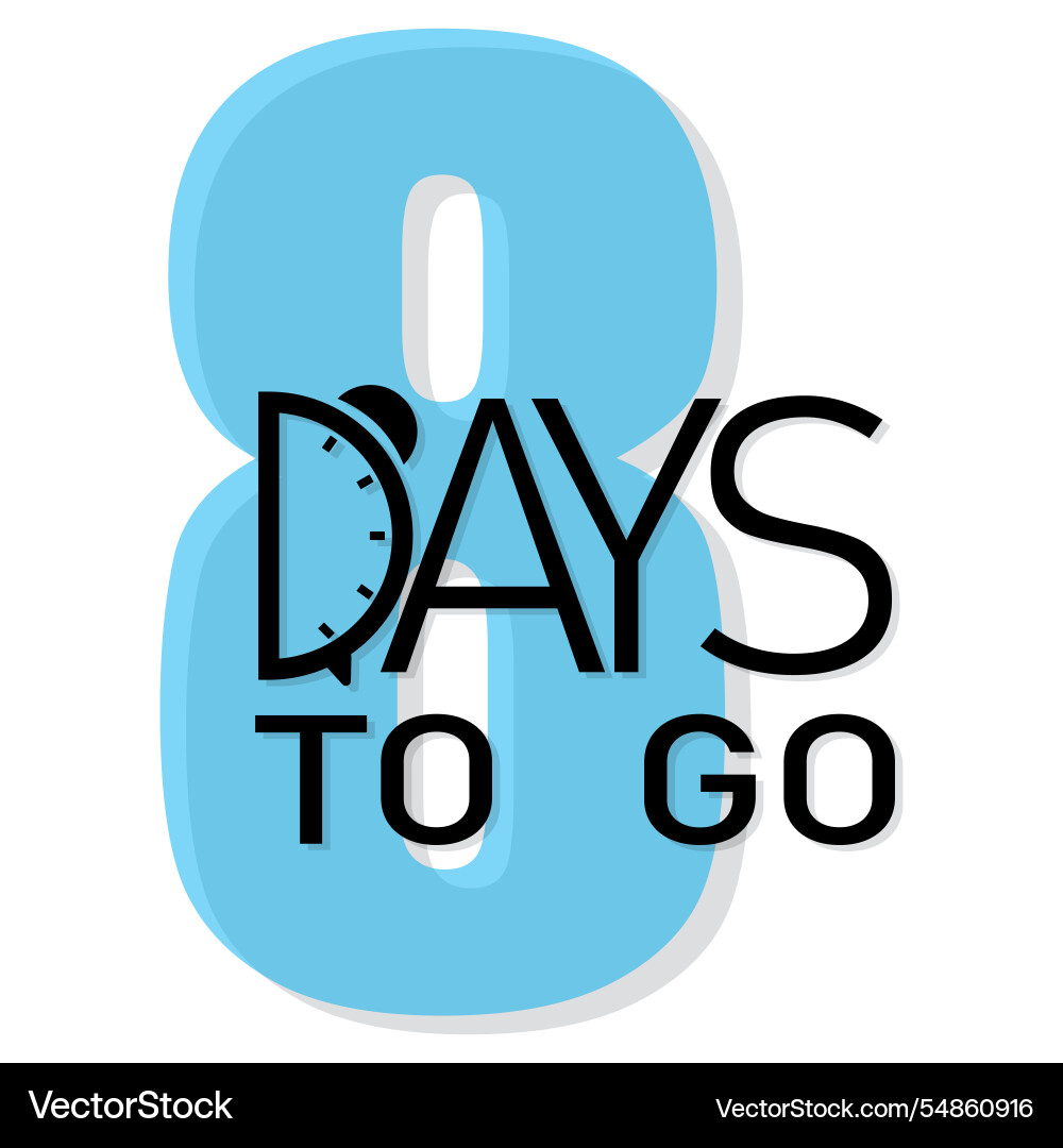 Countdown timer text bold eight days design blue Countdown timer text bold eight days design blue vector image