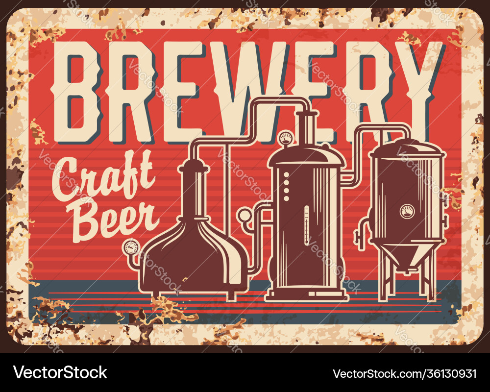 Local craft beer brewery rusty metal plate Local craft beer brewery rusty metal plate vector image