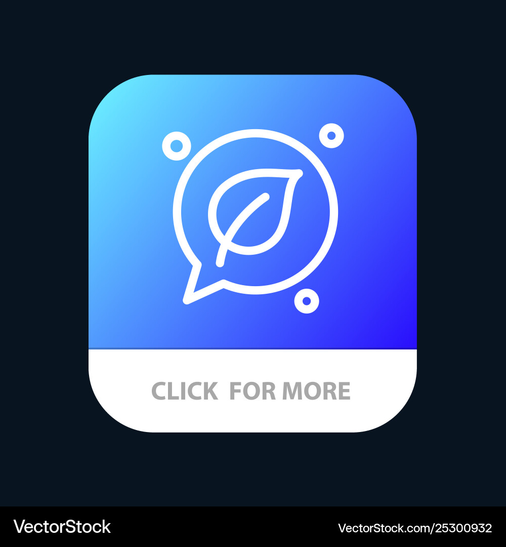 Chat green leaf save mobile app button android Chat green leaf save mobile app button android vector image