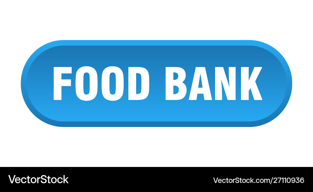 Food bank button rounded blue sign Vector Image