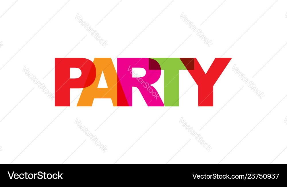 Party phrase overlap color no transparency Party phrase overlap color no transparency Vector Image