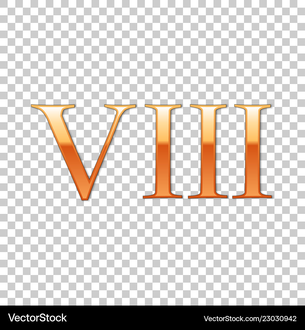 Golden roman numeral number 8 viii eight Golden roman numeral number 8 viii eight vector image