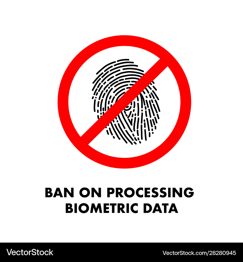 Ban on processing biometric data no fingerprint Vector Image