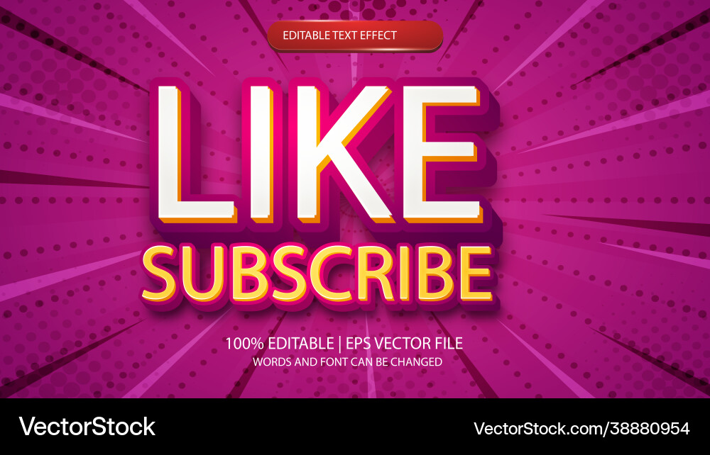 Editable text effect - like and subscribe 3d Editable text effect - like and subscribe 3d vector image