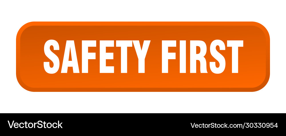 Safety first button square 3d push vector image