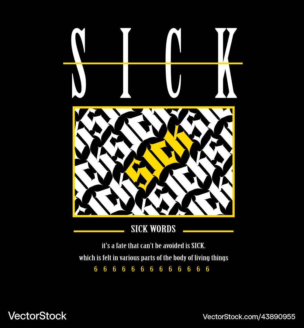 Sick typography streetwear graphic design Sick typography streetwear graphic design vector image