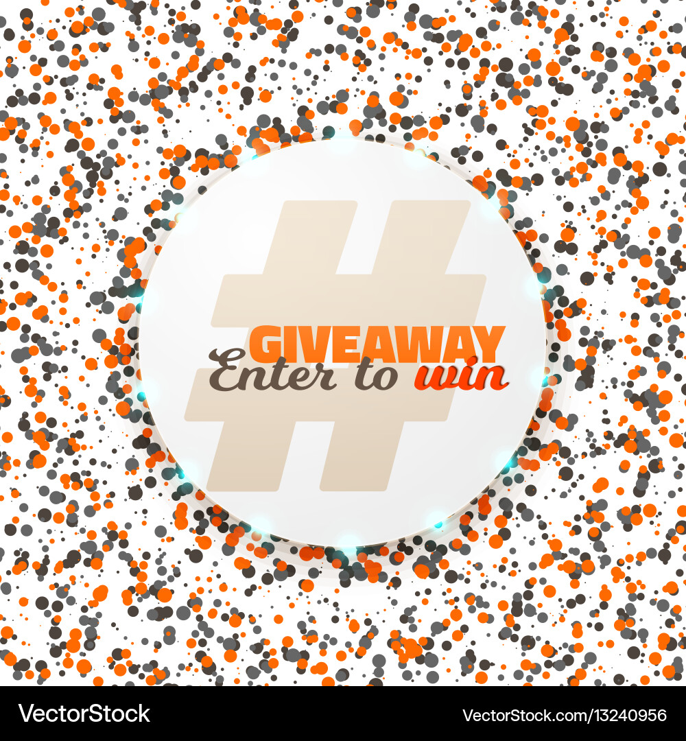 Button giveaway social media promotion Vector Image