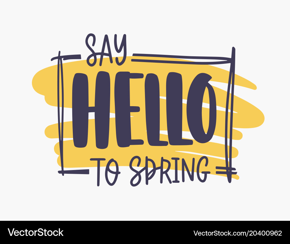 Spring Welcome Phrase - Elegant Script vector image