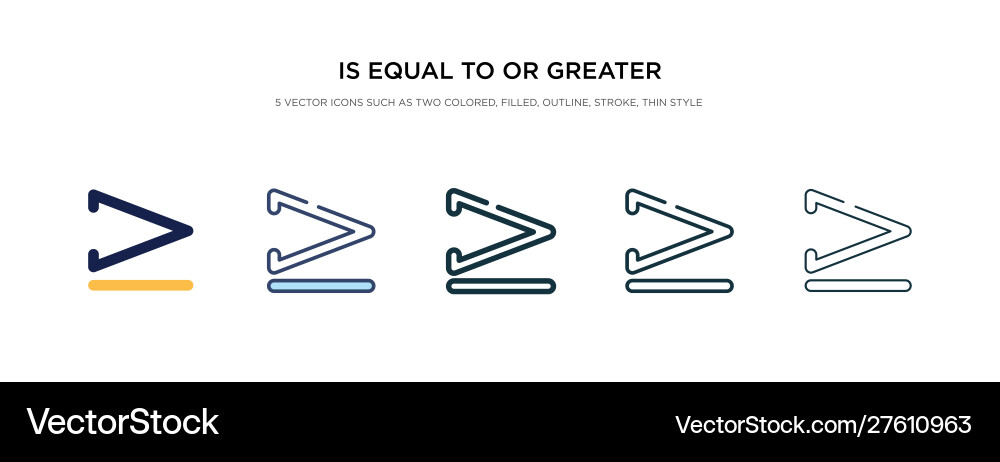 Is equal to or greater than icon in different vector image