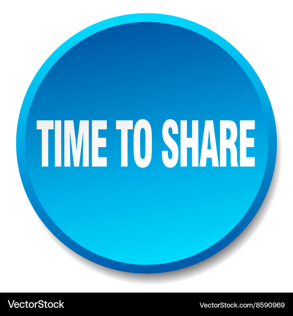 Time to share blue round flat isolated push button vector image