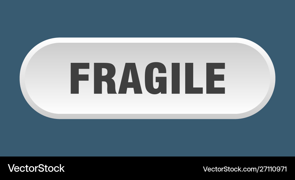 Fragile button rounded white sign Vector Image