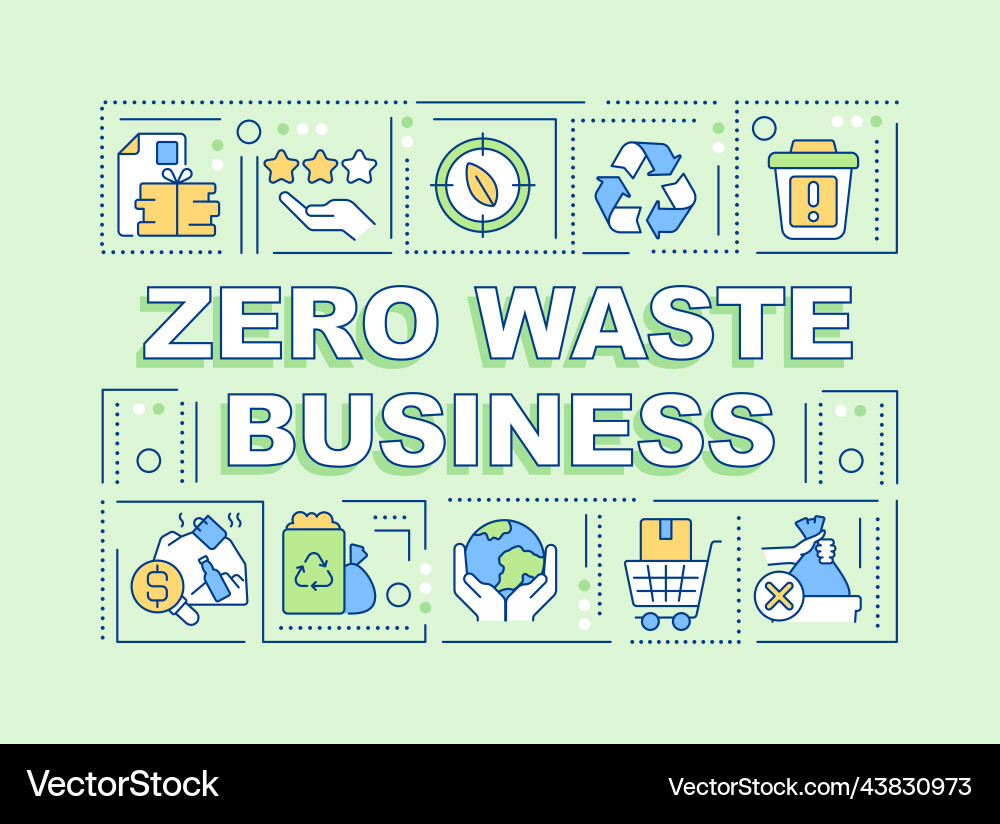 Zero waste business word concepts green banner Zero waste business word concepts green banner vector image