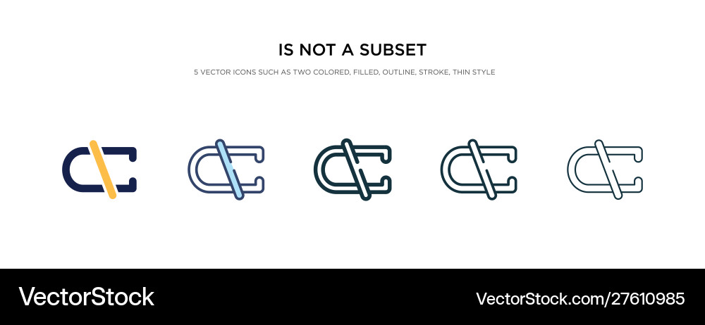 Is not a subset icon in different style two vector image