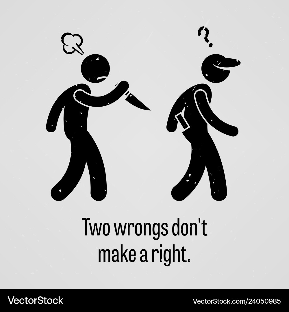 Two wrongs dont make a right stick figure Vector Image