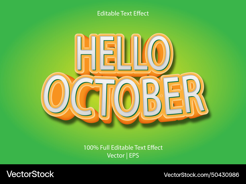 Hello october editable text effect 3 dimension Hello october editable text effect 3 dimension vector image
