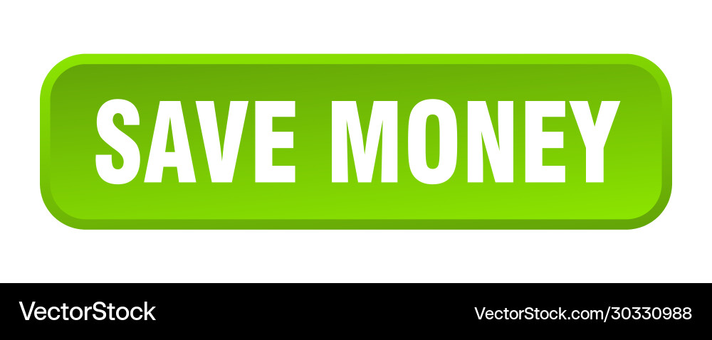Save money button square 3d push vector image