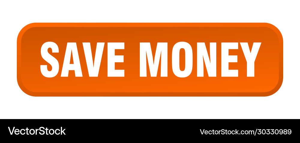 Save money button square 3d push vector image