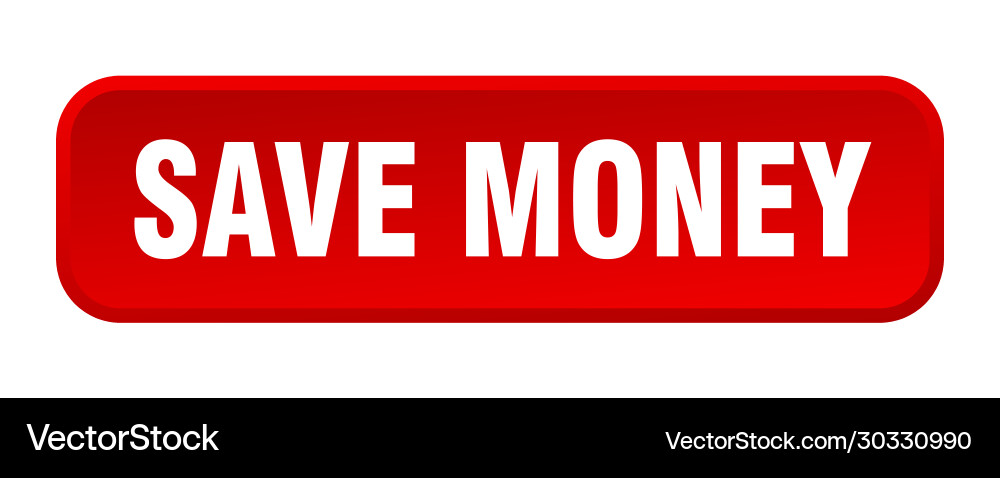 Save money button square 3d push vector image
