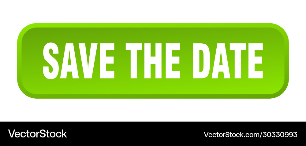 Save date button square 3d push Vector Image