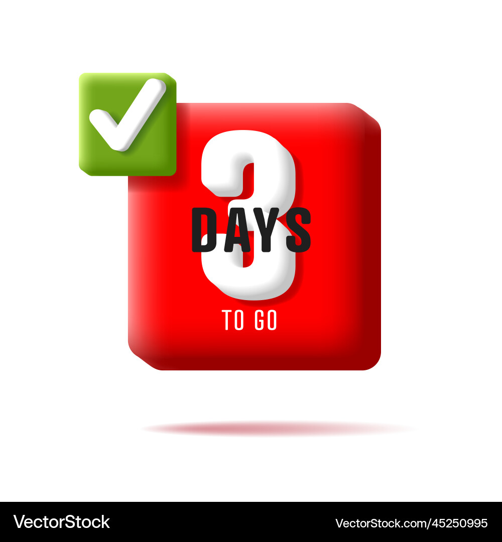 Deadline 3 days to go volume letters on red cube Deadline 3 days to go volume letters on red cube Vector Image