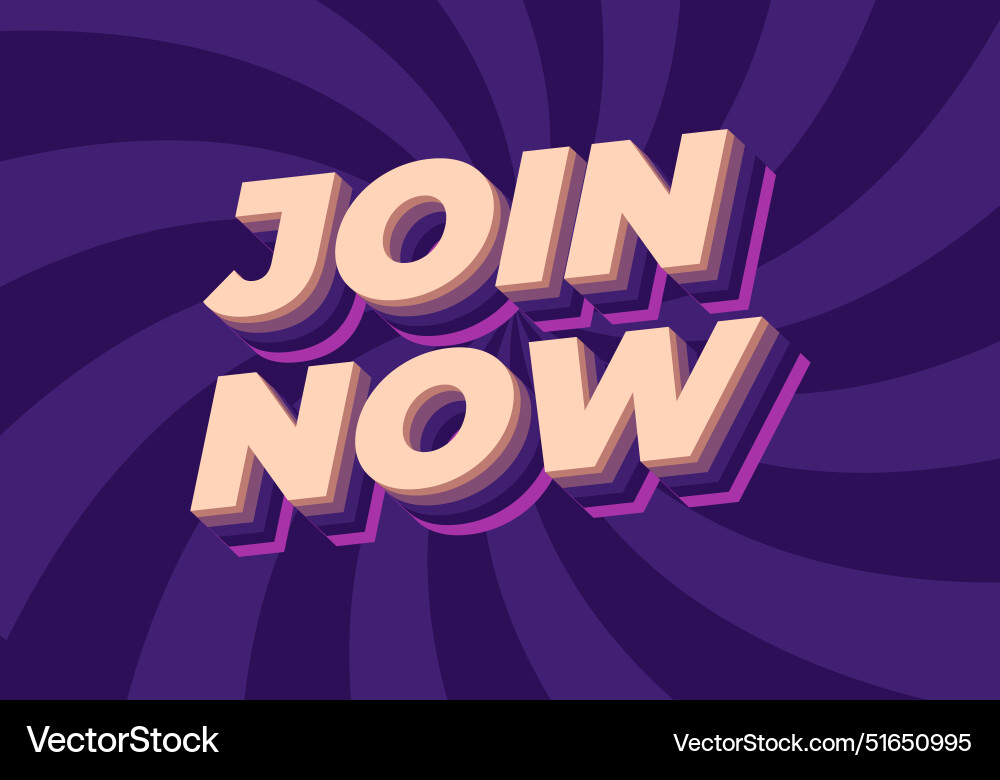 Join now text effect in 3d style with good colors Vector Image
