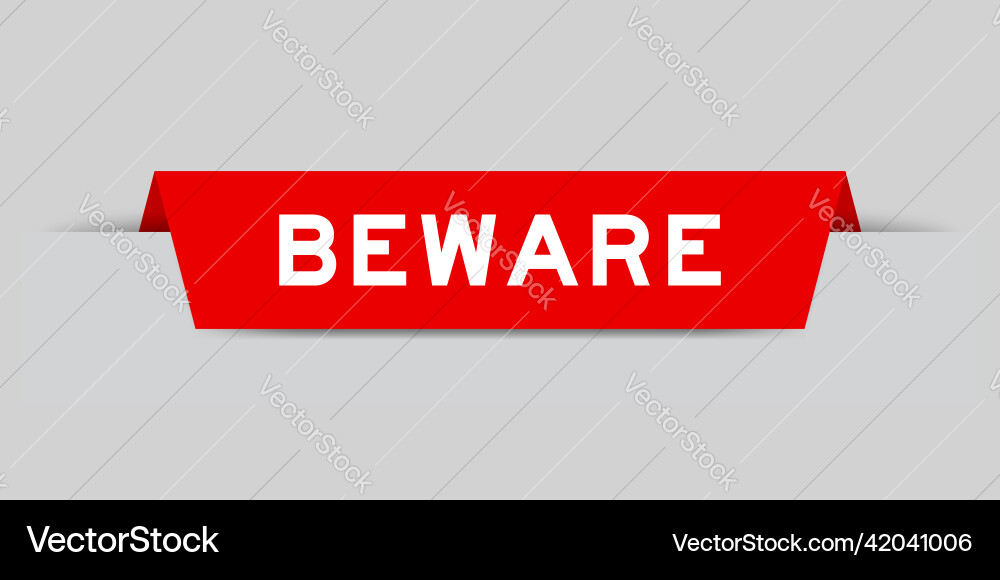 Red color inserted label with word beware on gray Red color inserted label with word beware on gray vector image