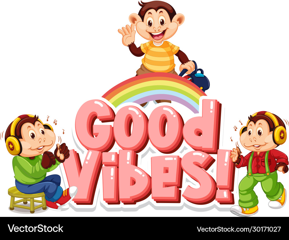 Font design for word good vibes with cute monkey Font design for word good vibes with cute monkey vector image