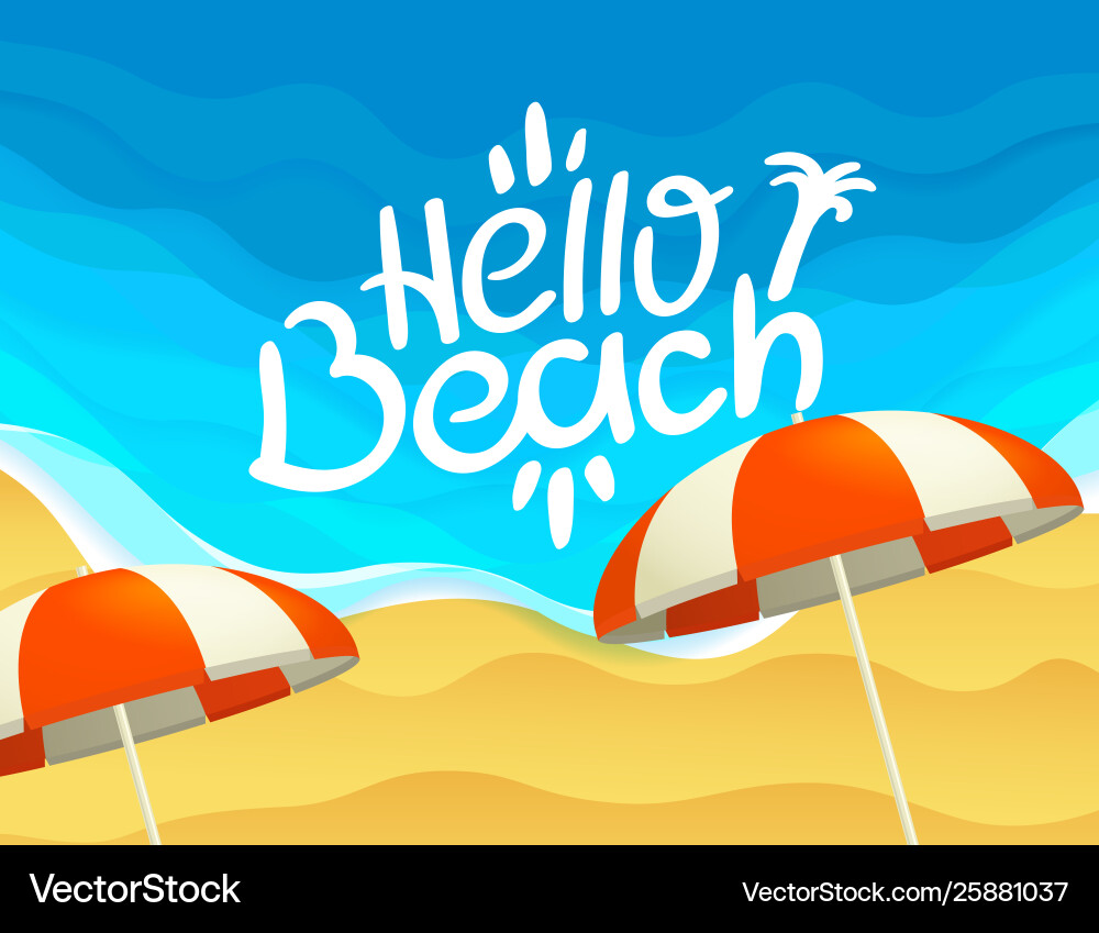 Hello beach concept with and ocean waves vector image