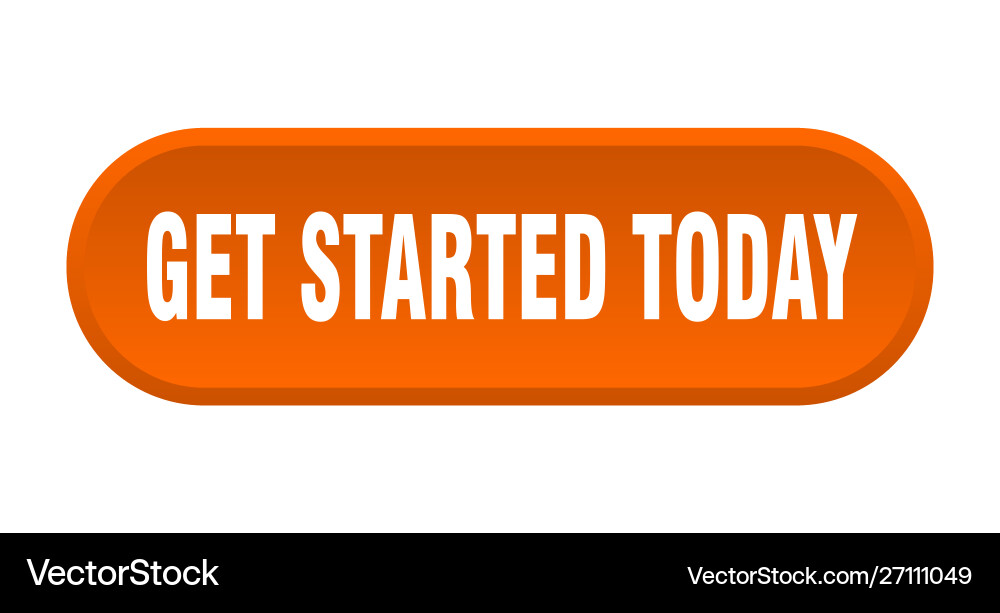 Get started today button vector image
