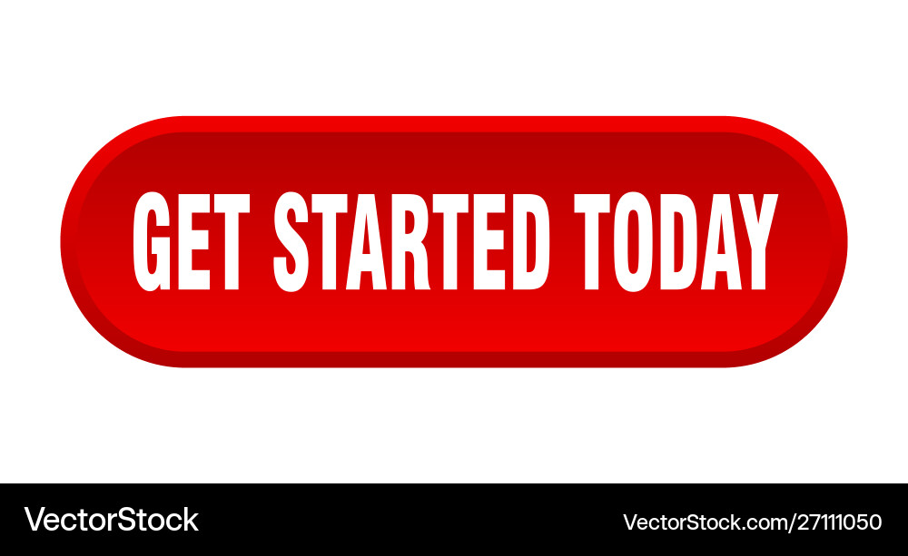 Get started today button vector image