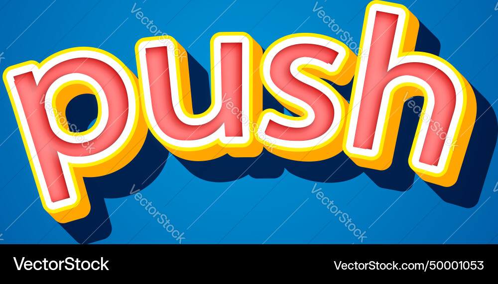 Text effect push Text effect push Vector Image