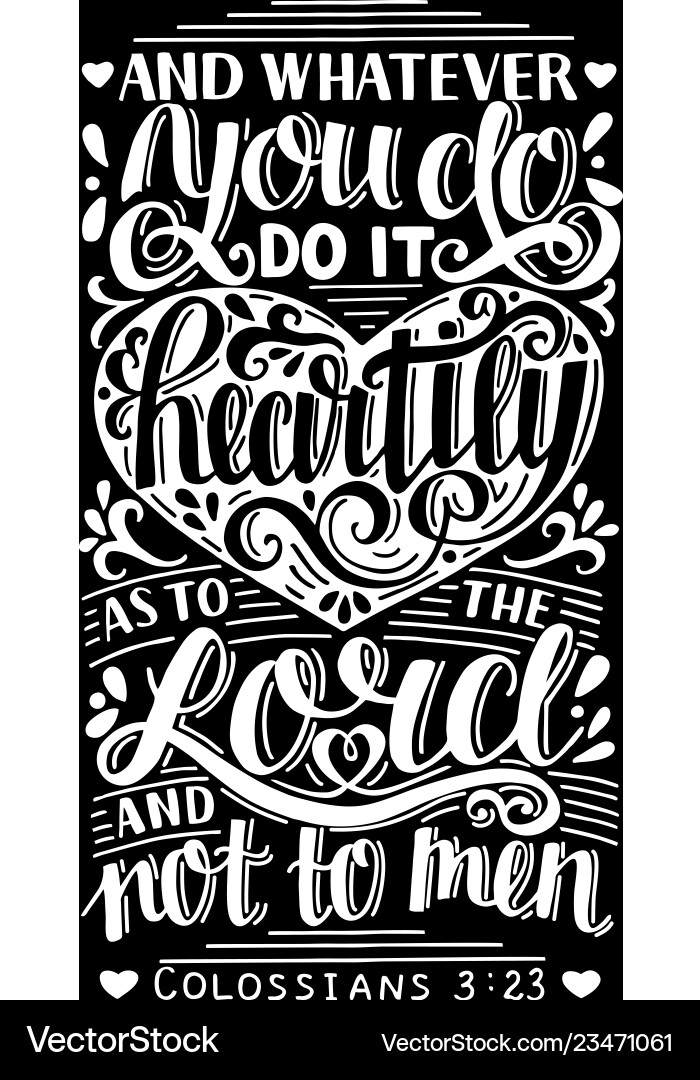 Hand lettering whatever you do it heartily Hand lettering whatever you do it heartily vector image