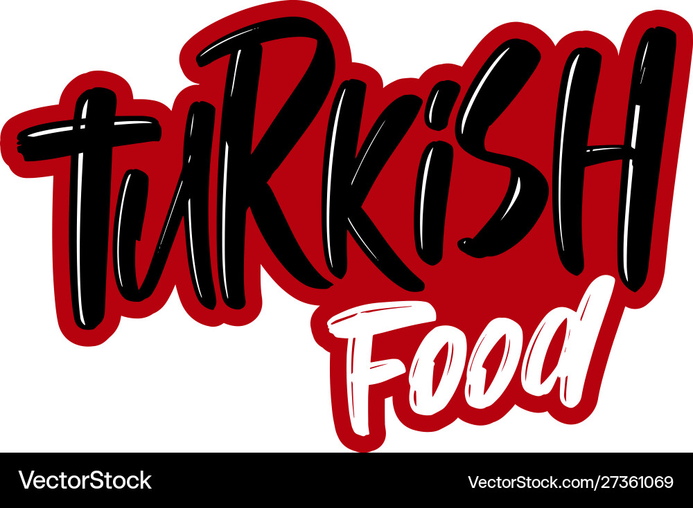Turkish food modern brush lettering logo Turkish food modern brush lettering logo vector image