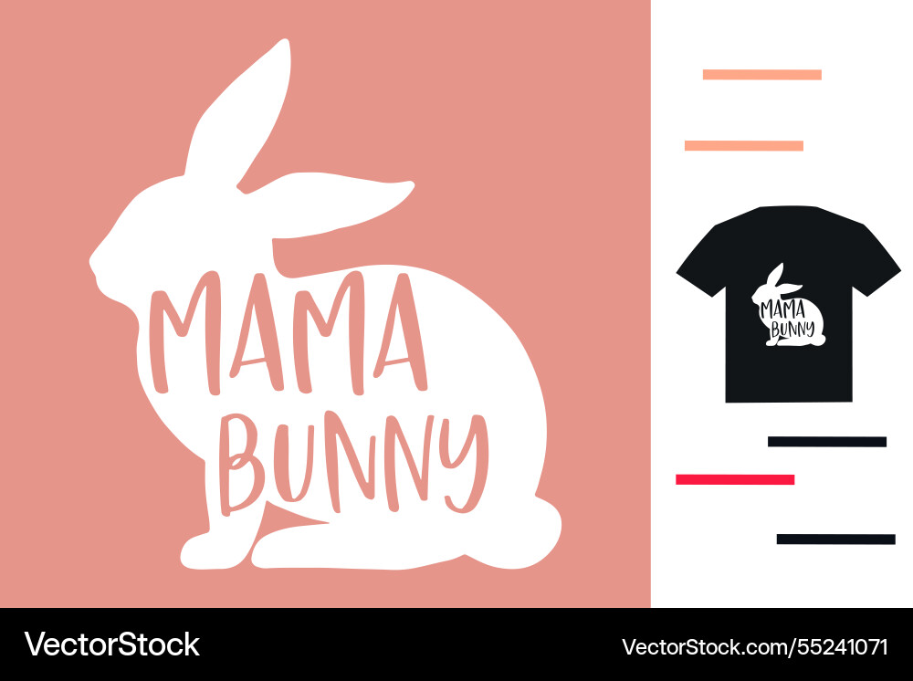 Mama bunny t shirt design Vector Image