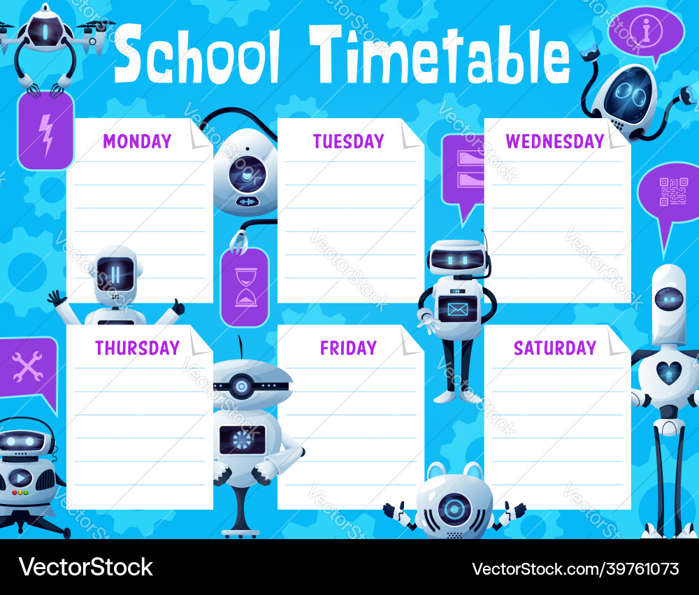 School timetable schedule with robots and drones School timetable schedule with robots and drones vector image
