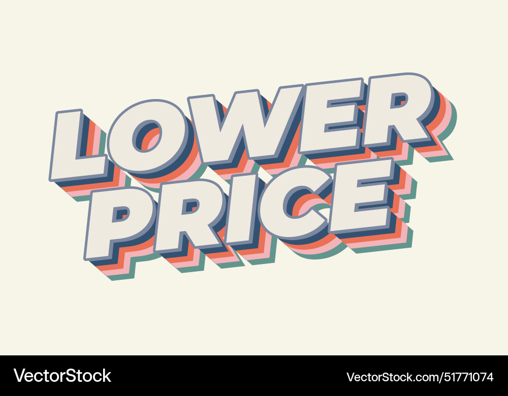 Lower price text effect in 3d look with good Lower price text effect in 3d look with good vector image