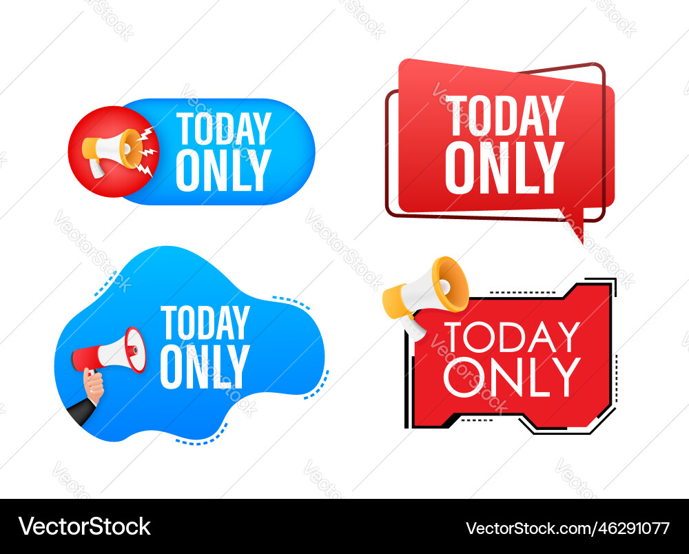 Megaphone label set with text today only Megaphone label set with text today only vector image