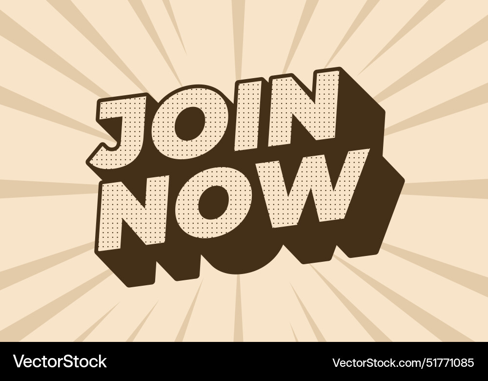Join now text effect in 3d style with good colors Vector Image