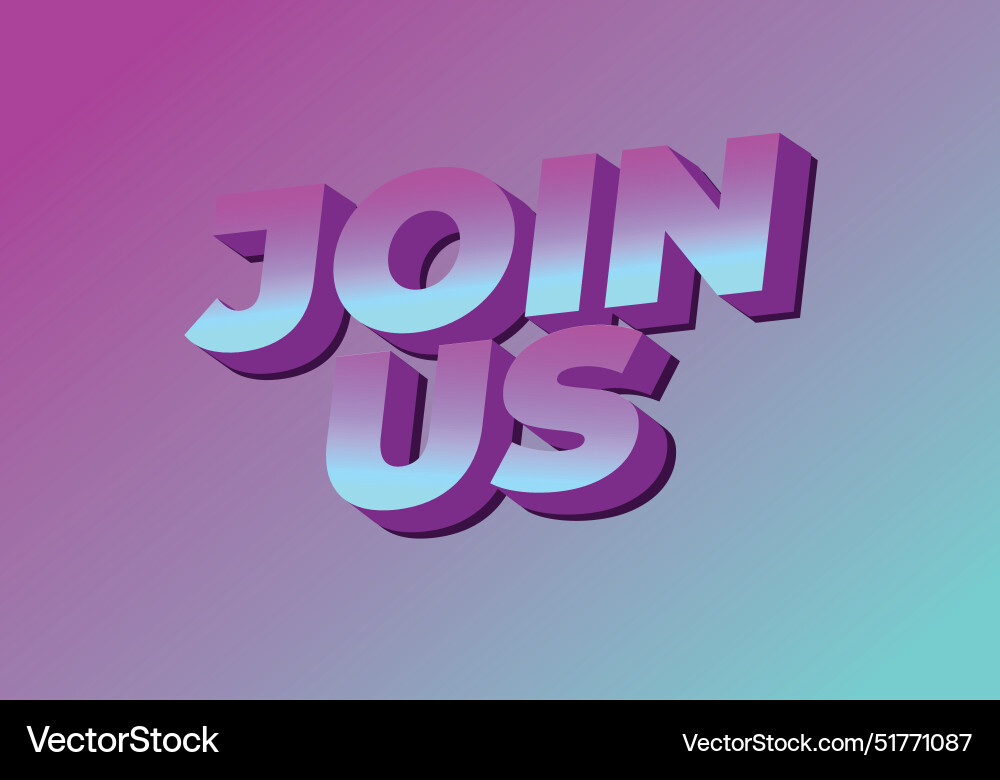 Join us text effect in good colors with 3d style Join us text effect in good colors with 3d style Vector Image