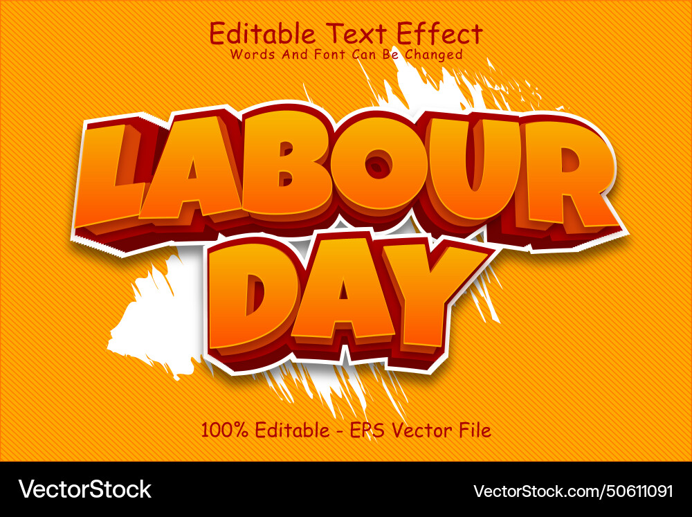 Labor day editable text effect 3 dimension emboss Labor day editable text effect 3 dimension emboss vector image