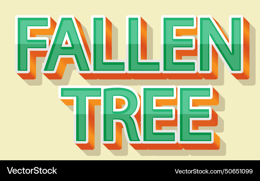 Fallen tree editable text effect 3 d retro style Fallen tree editable text effect 3 d retro style Vector Image