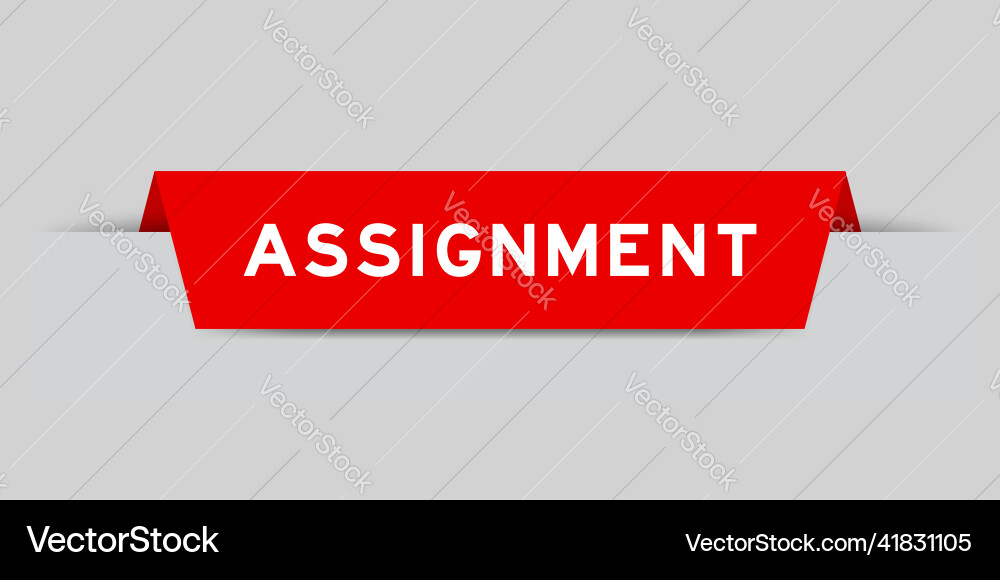 Red color inserted label with word assignment Red color inserted label with word assignment Vector Image